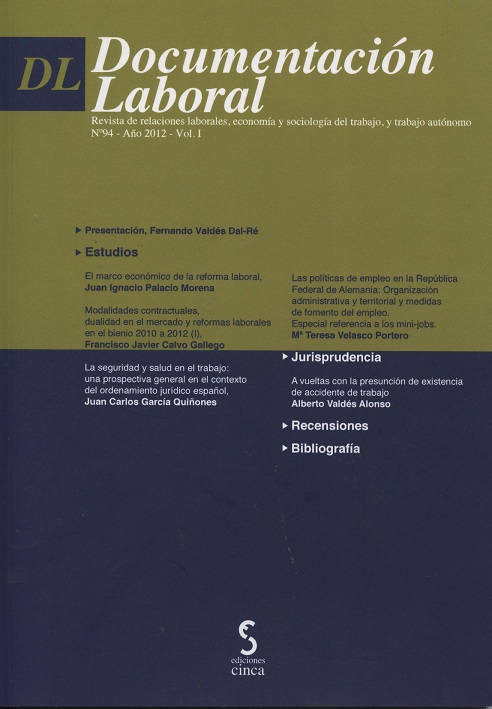 Documentación Laboral, 94. 2012. Vol. I Revista de Relaciones Laborales, Economía y Siciología del Trabajo, y Trabajo Autónomo Año-0