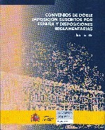 Convenios de Doble Imposición Suscritos por España y Disposiciones Reglamentarias.( Edición de bolsillo).-0