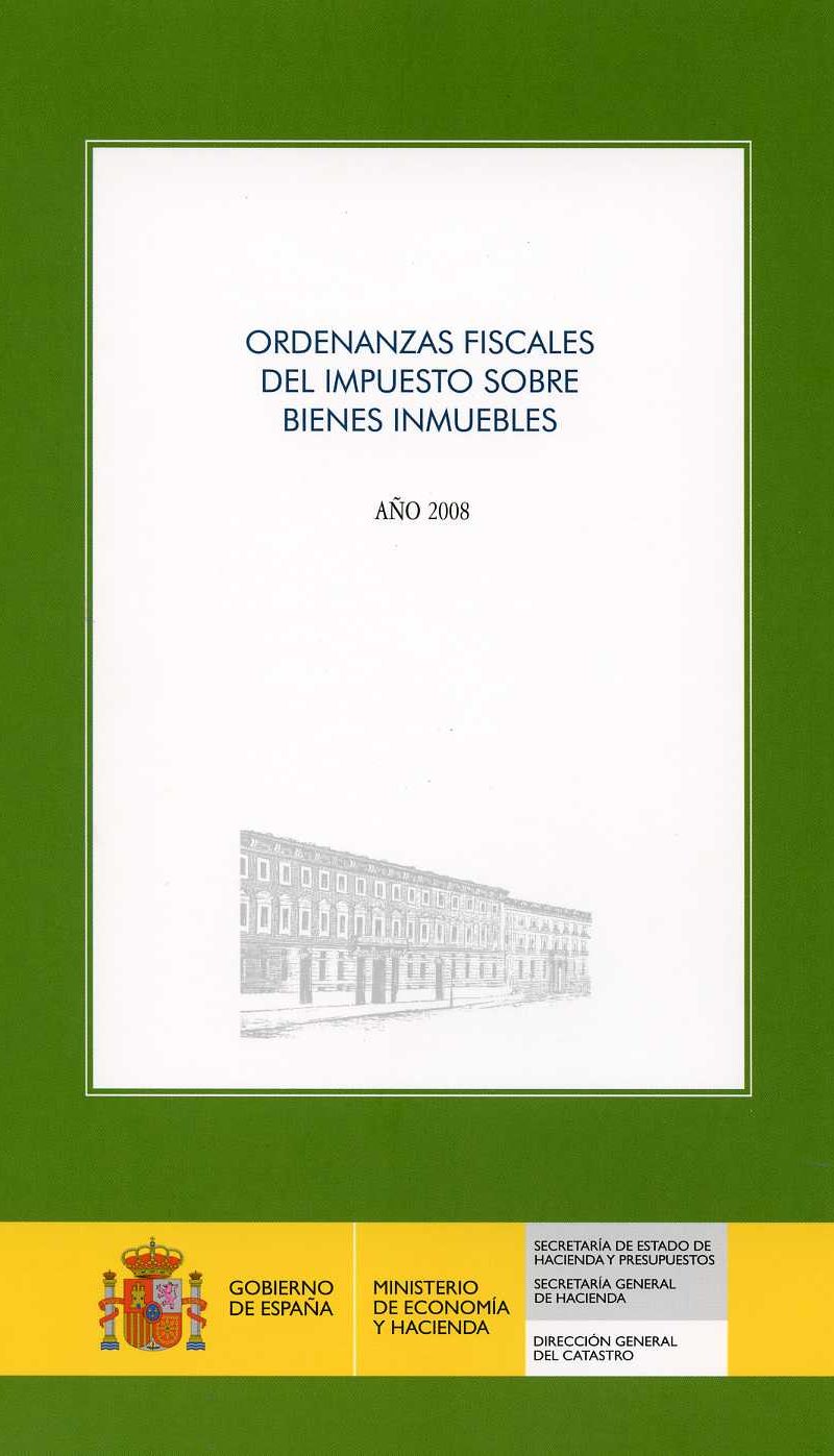 Ordenanzas Fiscales del Impuesto sobre Bienes Inmuebles. 2008.-0