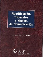 Rectificación, Tribunales y Medios de Comunicación. -0