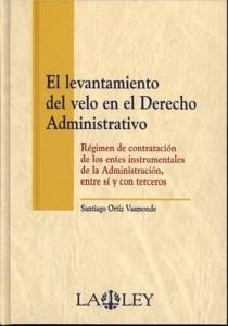 Levantamiento del Velo en el Derecho Administrativo. -0