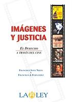 Imágenes y Justicia. El Derecho a Través del Cine. -0