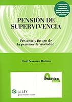 Pensión de Supervivencia. Presente y Futuro de la Pensión de Viudedad.-0