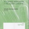 Sociedad Mercantil y Relación Laboral. -0