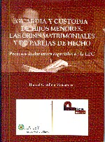 Guardia y Custodia de Hijos Menores. Las Crisis Matrimoniales y de Parejas de Hecho. Procesos Declarativos..-0