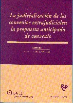 Judicialización de los Convenios Extrajudiciales, la: La Propuesta Anticipada de Convenio.-0