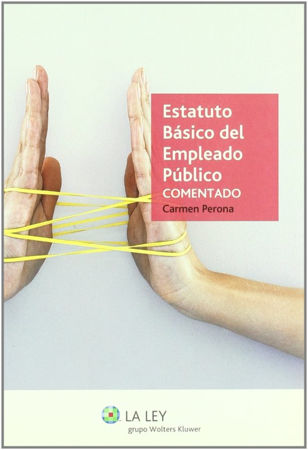 Estatuto Básico del Empleado Público Comentado. -0