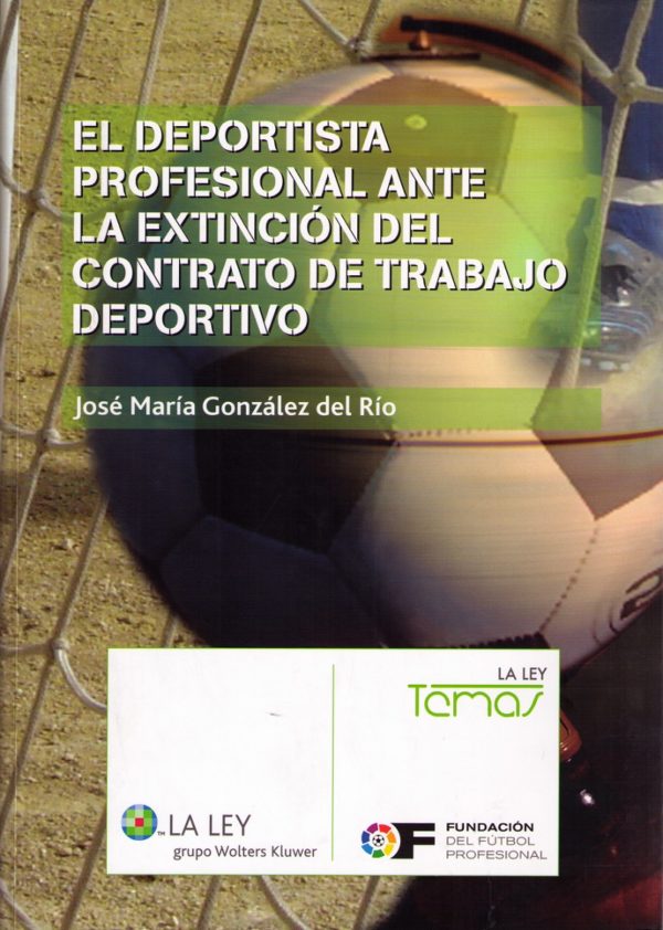 Deportista Profesional ante la Extinción del Contrato de Trabajo Deportivo-0