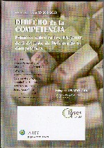 Derecho de la Competencia. Estudios sobre la Ley 15/2007, de 3 de Julio, de Defensa de la Competencia.-0