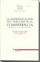 Modernización del Derecho de la Competencia en España y en la Unión Europea, La.-0