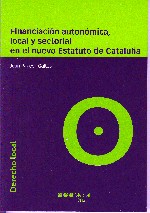 Financiación Autonómica Local y Sectorial en el Nuevo Estatuto de Cataluña.-0