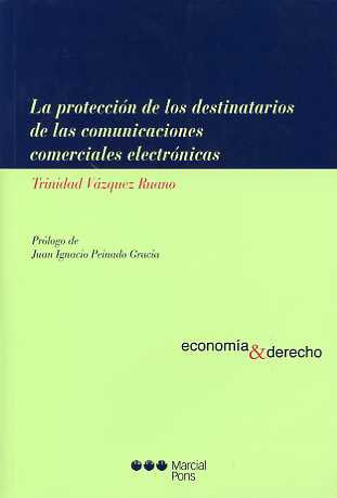 Protección de los Destinatarios de las Comunicaciones Comerciales Electrónicas, La.-0