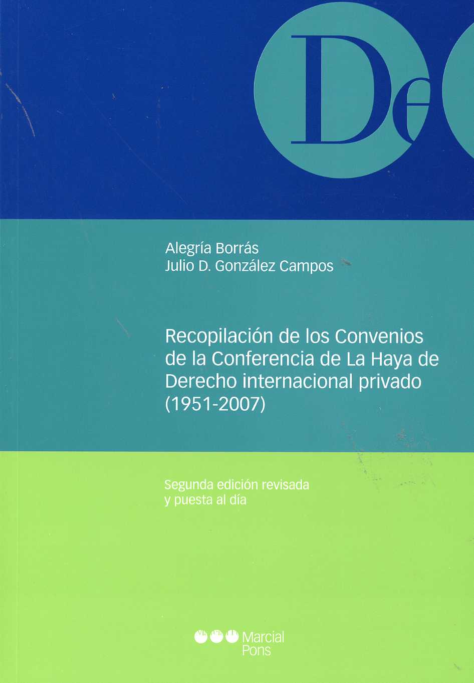 Recopilación de los Convenios de la Conferencia de la Haya de Derecho Internacional Privado. (1951-2007).-0