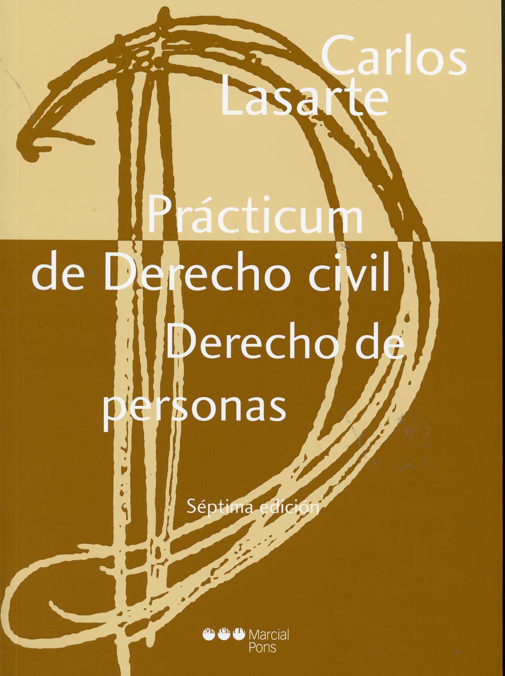 Prácticum de Derecho Civil. Derecho de la Persona. 7ª Ed. (Vale para el Tomo I). 2008. REIMPRESION 2013-0