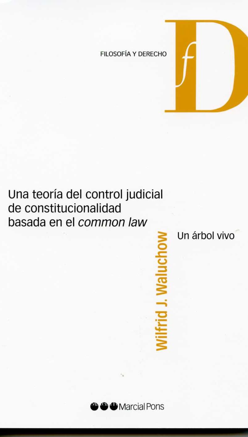 Una Teoría del control Judicial de Constitucionalidad Basada en el Common Law-0