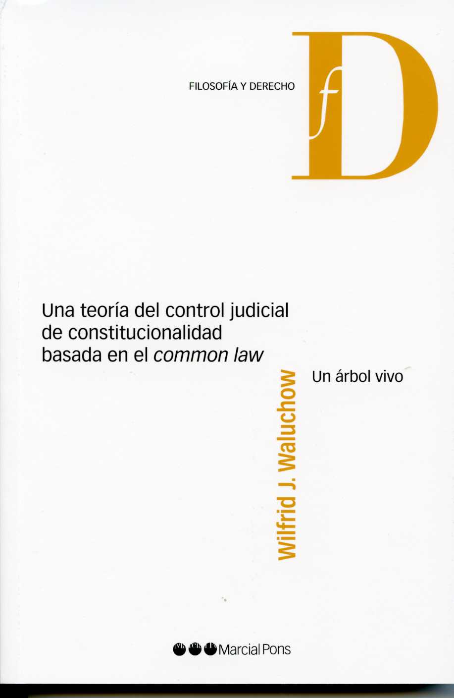 Una Teoría del control Judicial de Constitucionalidad Basada en el Common Law-0