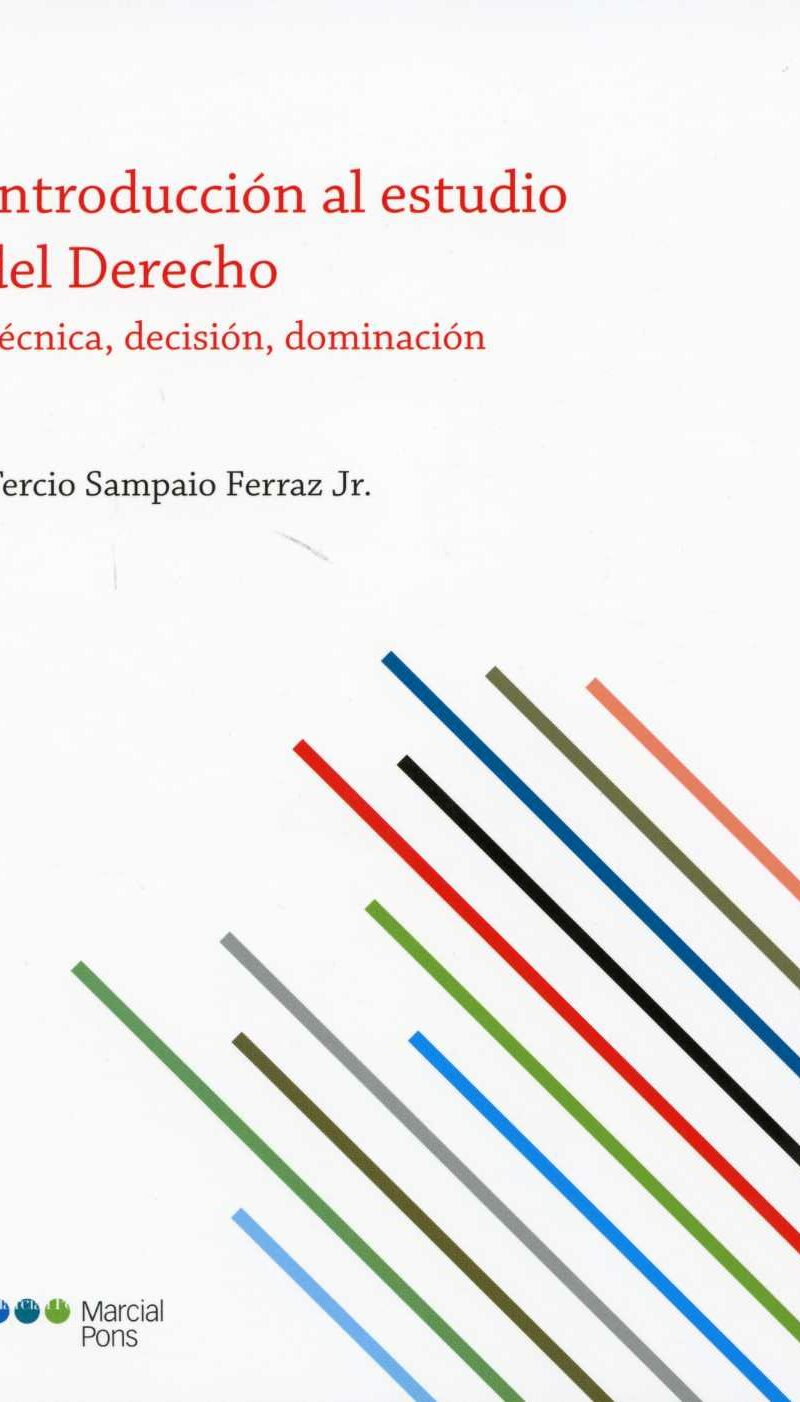 Introducción al Estudio del Derecho Técnica, Decición, Dominación-0