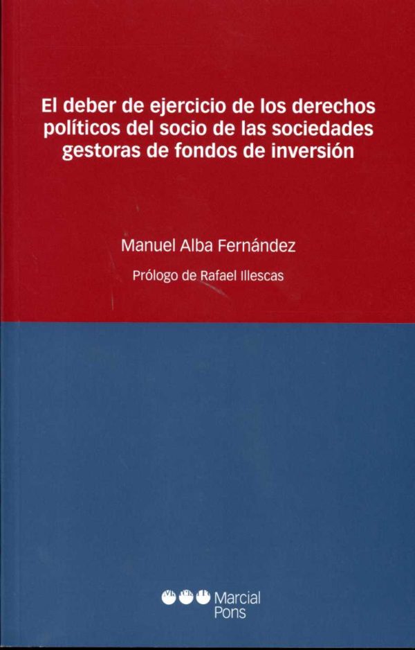 Deber de Ejercicio de los Derechos Políticos del Socio de las Sociedades Gestoras de Fondos de Inversión, El.-0