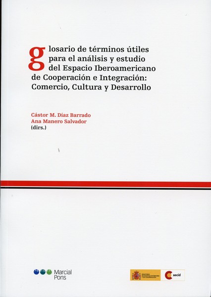 Glosario de Términos Utiles para el Análisis y Estudio del Espacio Iberoamericano de Cooperación e Integración: Comercio, Cultura y Desarrollo-0