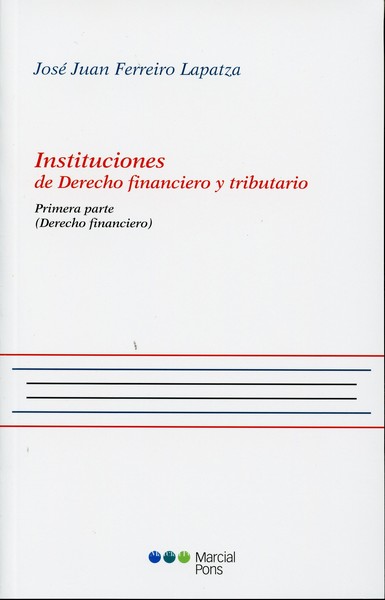 Instituciones de Derecho Financiero y Tributario, 1ª Parte Derecho Financiero-0