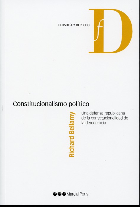 Constitucionalismo Político, Una Defensa Republicana de la Constitucionalidad de la Democracia-0