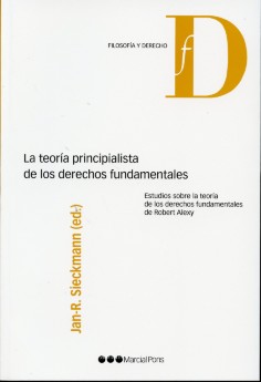 Teoría Principialista de los Derechos Fundamentales Estudios sobre la Teoría de los Derechos Fundamentales de Robert Alexy-0