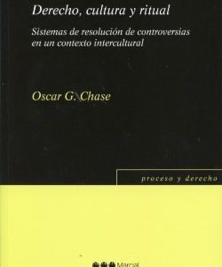 Derecho, Cultura y Ritual. Sistemas de Resolución de Controversias en un Contexto Intercultural-0