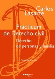 Prácticum de Derecho Civil. Derecho de Personas y Familia. (Tomo I y VI) REIMPRESION 2013-0