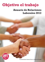 Anuario de Relaciones Laborales 2012. Objetivo el Trabajo -0