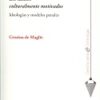 Delitos Culturalmente Motivados Ideologías y Modelos Penales-0
