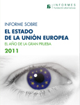 Informe sobre el Estado de la Unión Europea. 2011 El Año de la Gran Prueba.-0