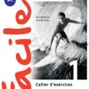 Facile 1. Cahier d'exercices