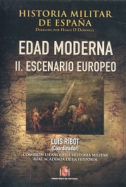 Historia Militar de España. Tomo III/II. III. Edad Moderna. Vol. II. Escenario Europeo-0