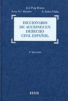 Diccionario de Acciones en Derecho Civil Español. 3ª ed. -0