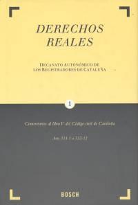 Derechos Reales. 3 Tomos. Comentarios al Libro V del Código Civil Cataluña.-0