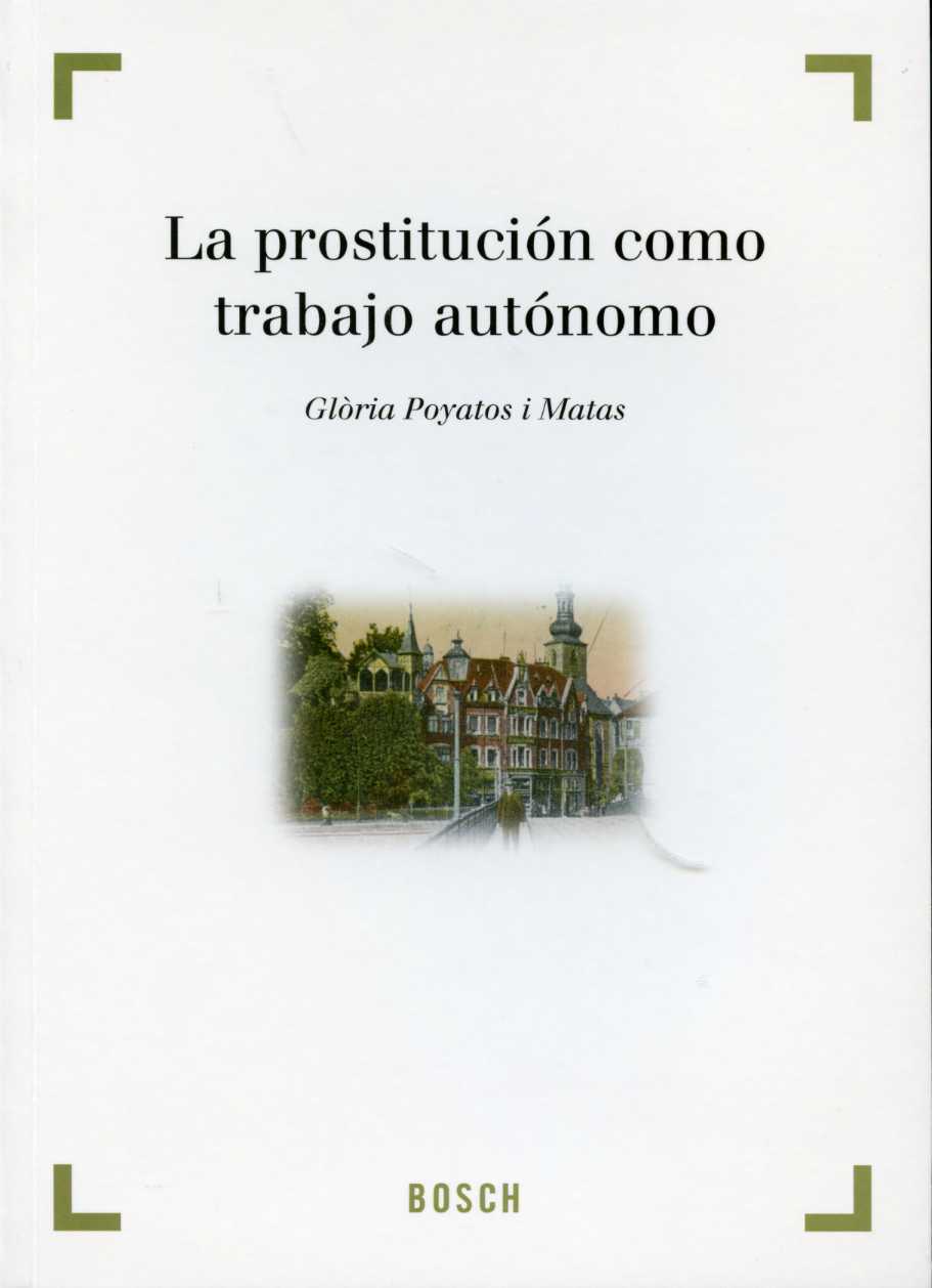 Prostitución como Trabajo Autónomo, La. -0