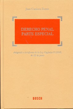 Derecho Penal. Parte Especial Adaptado a la Reforma de la Ley Orgánica 5/2010, de 22 de Junio-0