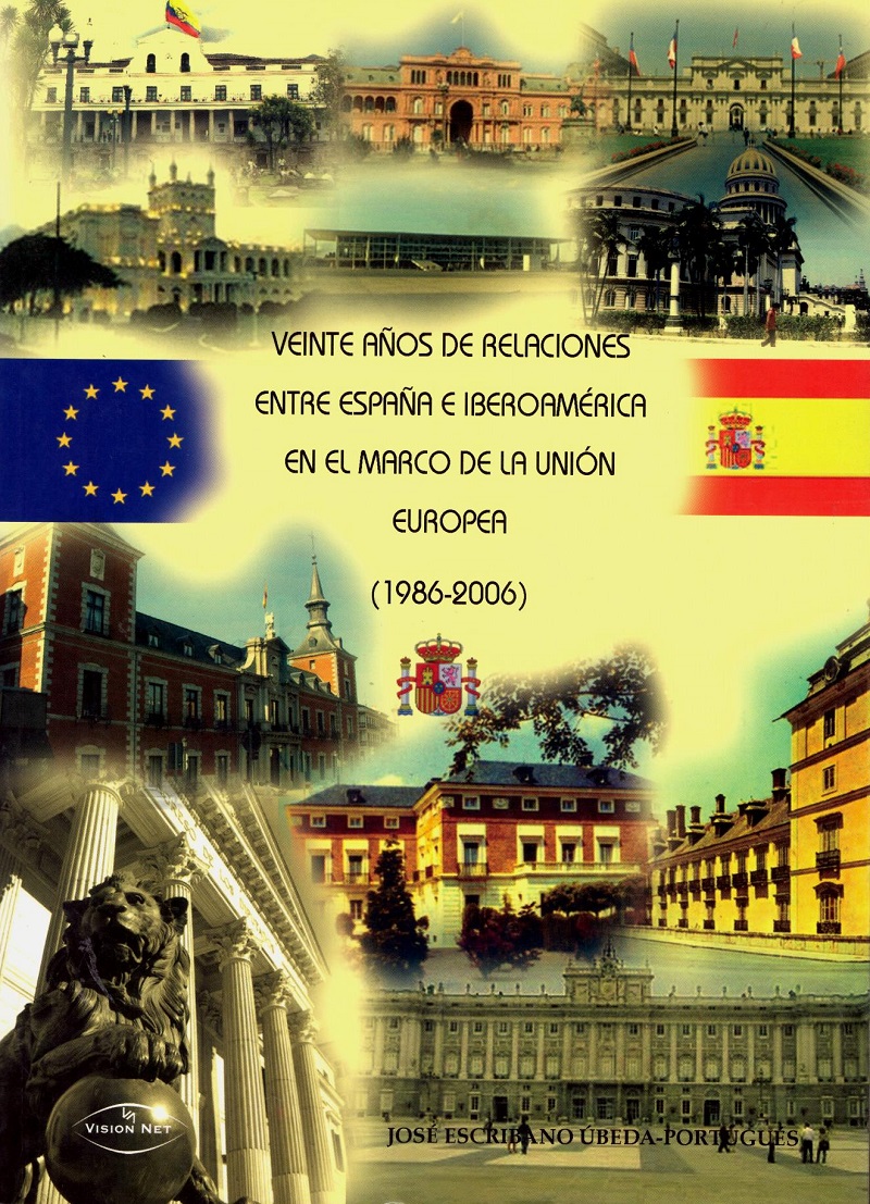 Veinte Años de Relaciones entre España e Iberoamerica en el Marco de la Union Europea (1986-2006)-0