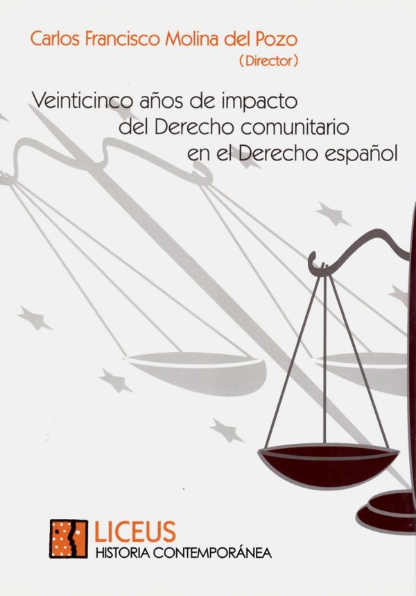 Veinticinco Años de Impacto del Derecho comunitario en el Derecho español-0