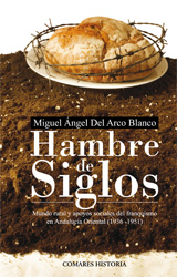 Hambre de Siglos. Mundo Rural y Apoyos Sociales del Franquismo en Andalucía Oriental (1936-1951)-0