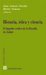 Historia, Etica y Ciencia. El Impulso Crítico de la Filosofía de Zubiri.-0