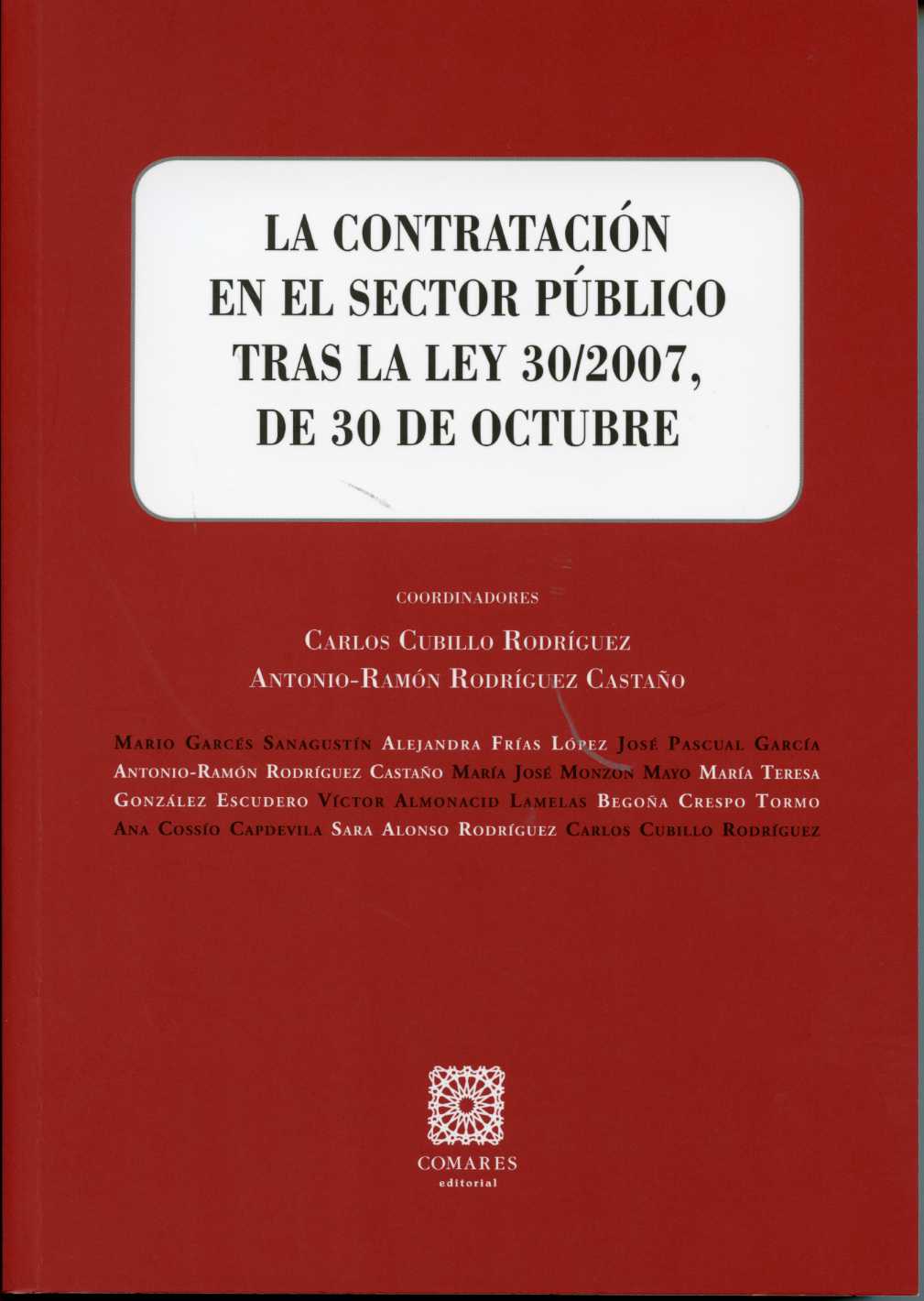 Contratación en el Sector Público Tras la Ley 30/2007, de 30 de Octubre, La.-0