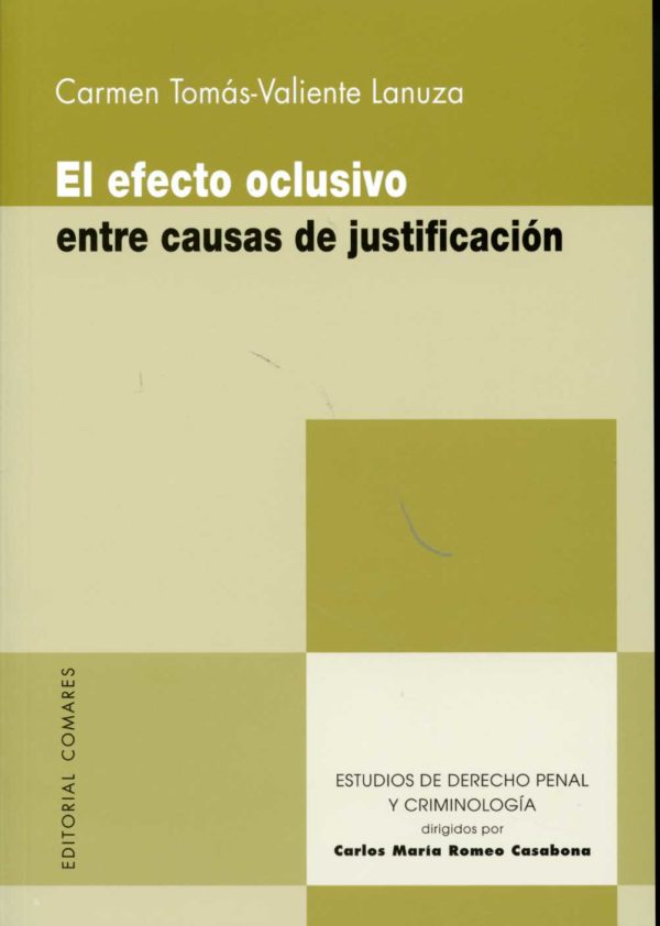 Efecto Oclusivo entre Causas de Justificación -0