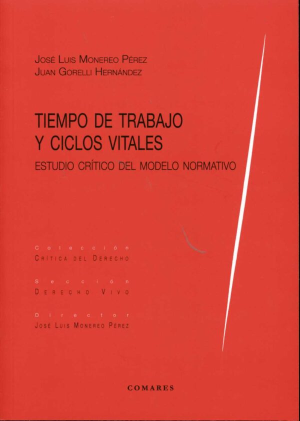 Tiempo de Trabajo y Ciclos Vitales Estudio Crítico del Modelo Normativo.-0