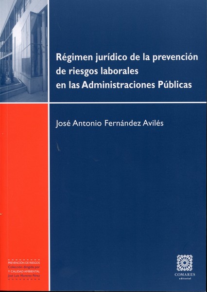 Régimen Jurídico de la Prevención de Riesgos Laborales en las Administraciones Públicas.-0