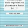Libertad Ideológica ante los Orígenes de la Vida y la Clonación en el Marco de la U.E.-0