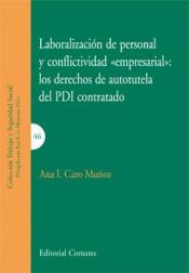 Laboralización de Personal y Conflictividad Empresarial. Los Derechos de Autotutela del PDI Contratado-0