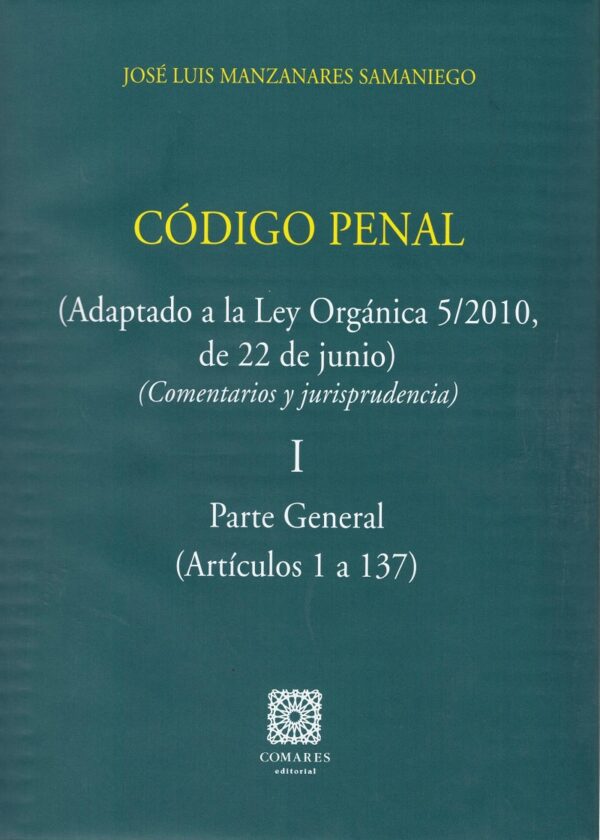 Código Penal. 2 Vols. (Adaptado a la Ley Orgánica 5/2010, de 22 de Junio) (Comentarios y Jurisprudencia)-0