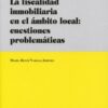 Fiscalidad Inmobiliaria en el Ambito Local, La. : Cuestiones Problemáticas-0