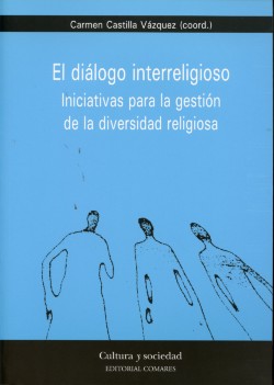 Diálogo Interreligioso, El. Iniciativas para la Gestión de la Diversidad Religiosa-0